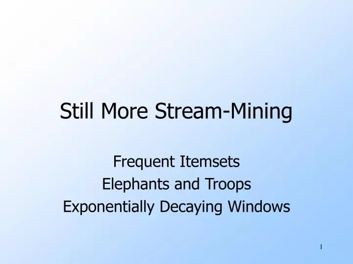 still more stream mining