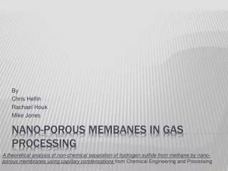 Nano -porous membanes in Gas Processing