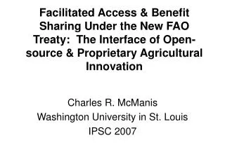 Facilitated Access &amp; Benefit Sharing Under the New FAO Treaty: The Interface of Open-source &amp; Proprietary Agric