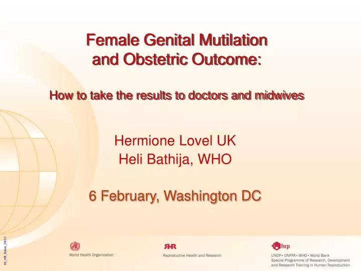 female genital mutilation and obstetric outcome how to take the results to doctors and midwives