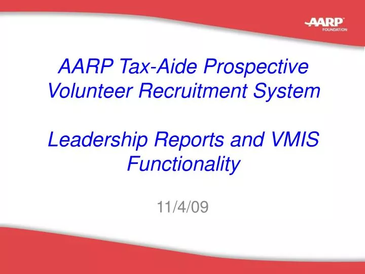 aarp tax aide prospective volunteer recruitment system leadership reports and vmis functionality