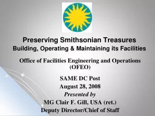 Preserving Smithsonian Treasures Building, Operating &amp; Maintaining its Facilities