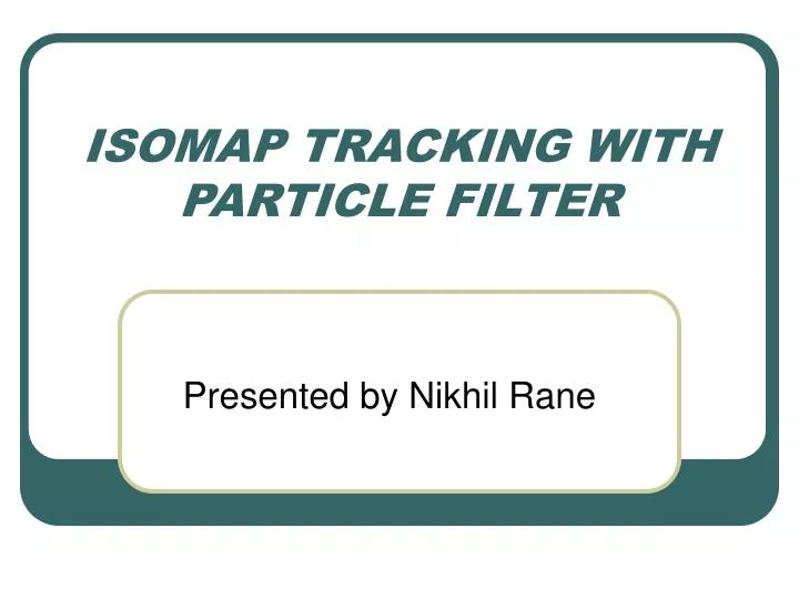 isomap tracking with particle filter