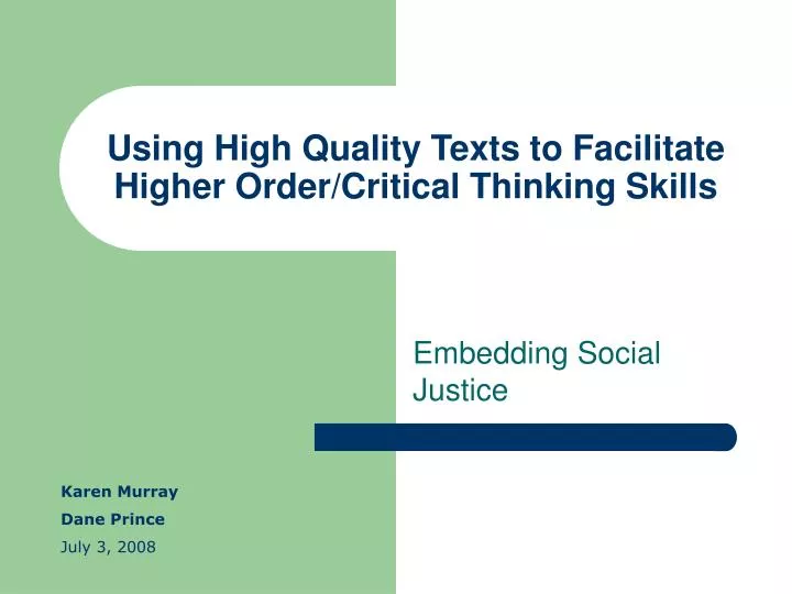 using high quality texts to facilitate higher order critical thinking skills