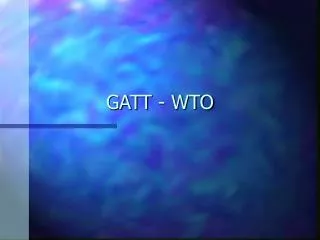 GATT - WTO