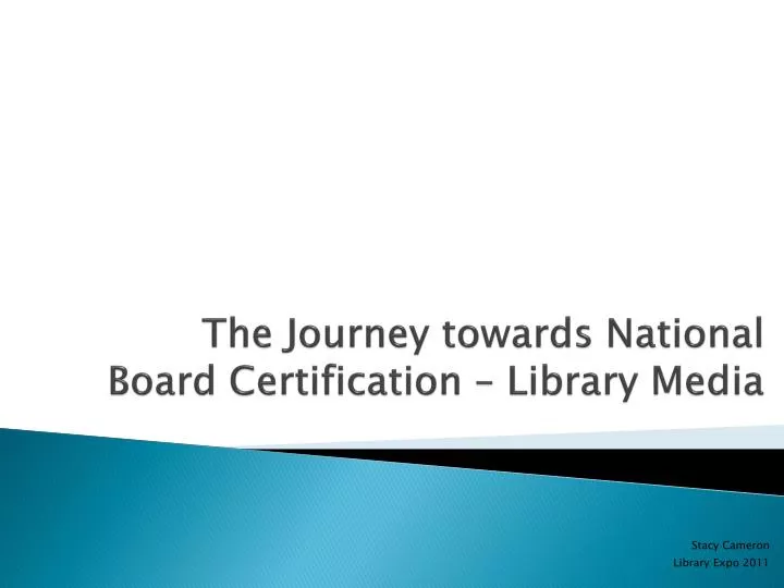 the journey towards national board certification library media