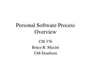 Personal Software Process Overview