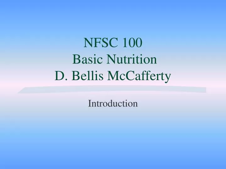 nfsc 100 basic nutrition d bellis mccafferty