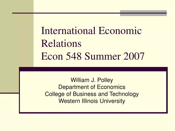 international economic relations econ 548 summer 2007
