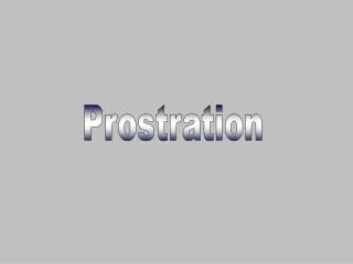 Prostration