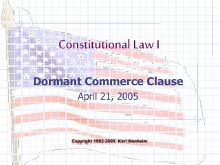 Dormant Commerce Clause April 21, 2005