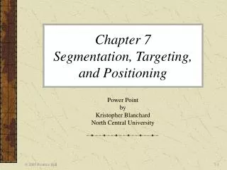 Chapter 7 Segmentation, Targeting, and Positioning
