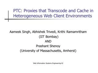PTC: Proxies that Transcode and Cache in Heterogeneous Web Client Environments