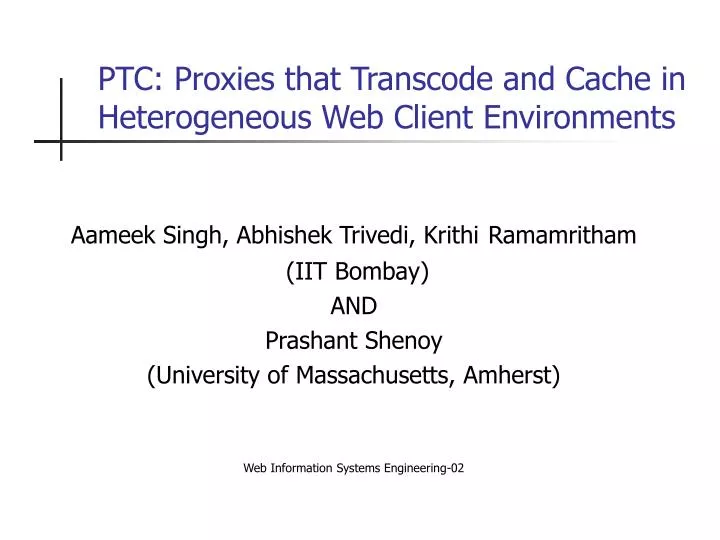 ptc proxies that transcode and cache in heterogeneous web client environments