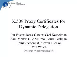 X.509 Proxy Certificates for Dynamic Delegation