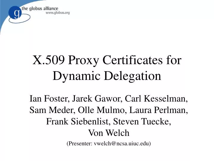 x 509 proxy certificates for dynamic delegation