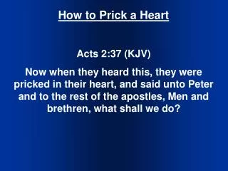 How to Prick a Heart