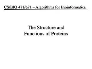 The Structure and Functions of Proteins
