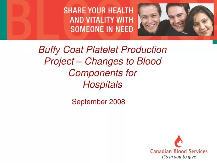 buffy coat platelet production project changes to blood components for hospitals