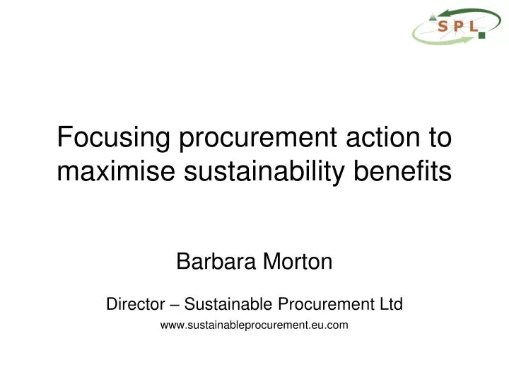 focusing procurement action to maximise sustainability benefits