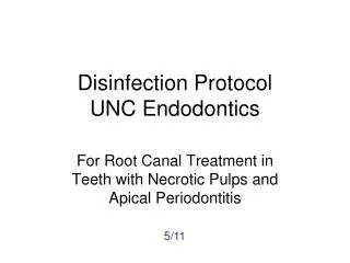 Disinfection Protocol UNC Endodontics