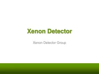 Xenon Detector