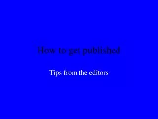 How to get published