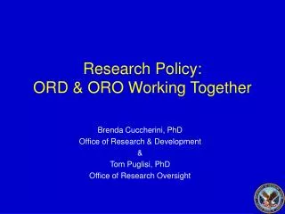 Research Policy: ORD &amp; ORO Working Together