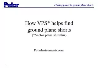 How VPS* helps find ground plane shorts (*Vector plane stimulus)
