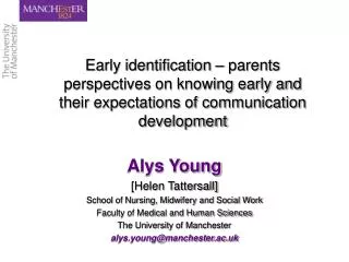 Early identification – parents perspectives on knowing early and their expectations of communication development