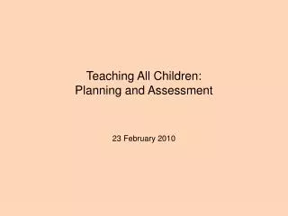 Teaching All Children: Planning and Assessment