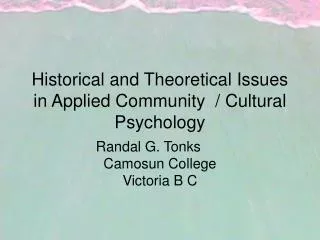 Historical and Theoretical Issues in Applied Community / Cultural Psychology