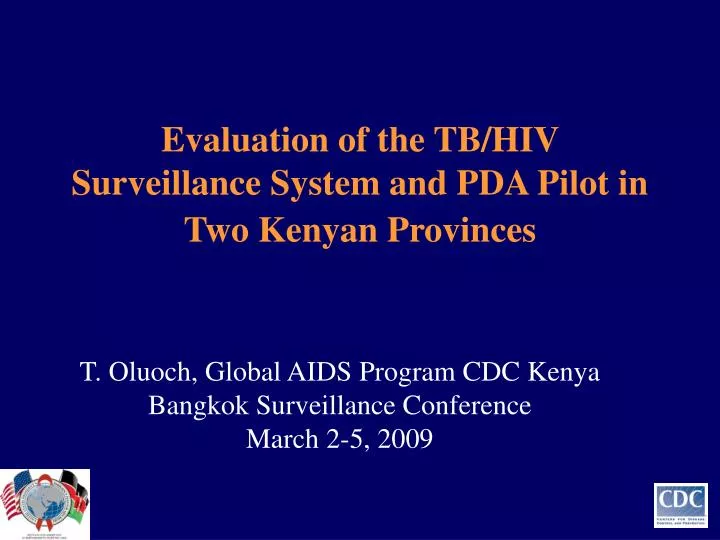 evaluation of the tb hiv surveillance system and pda pilot in two kenyan provinces