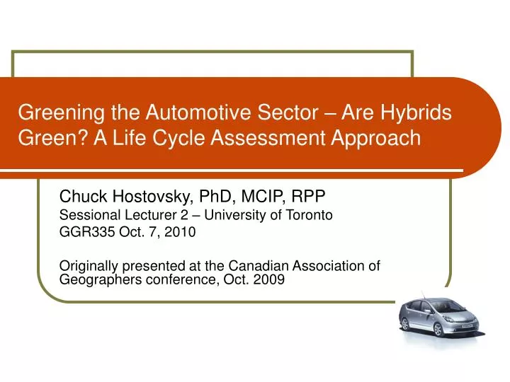 greening the automotive sector are hybrids green a life cycle assessment approach