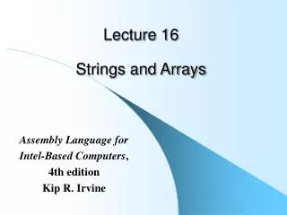 Lecture 16 Strings and Arrays