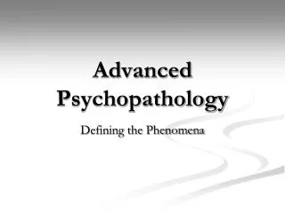 Advanced Psychopathology