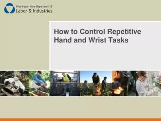 How to Control Repetitive Hand and Wrist Tasks