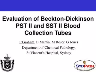 Evaluation of Beckton-Dickinson PST II and SST II Blood Collection Tubes