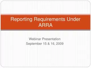 Reporting Requirements Under ARRA