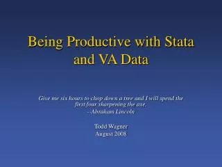 Being Productive with Stata and VA Data