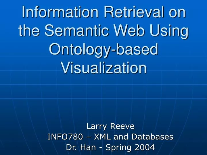 information retrieval on the semantic web using ontology based visualization