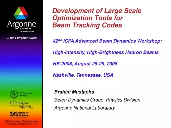 development of large scale optimization tools for beam tracking codes