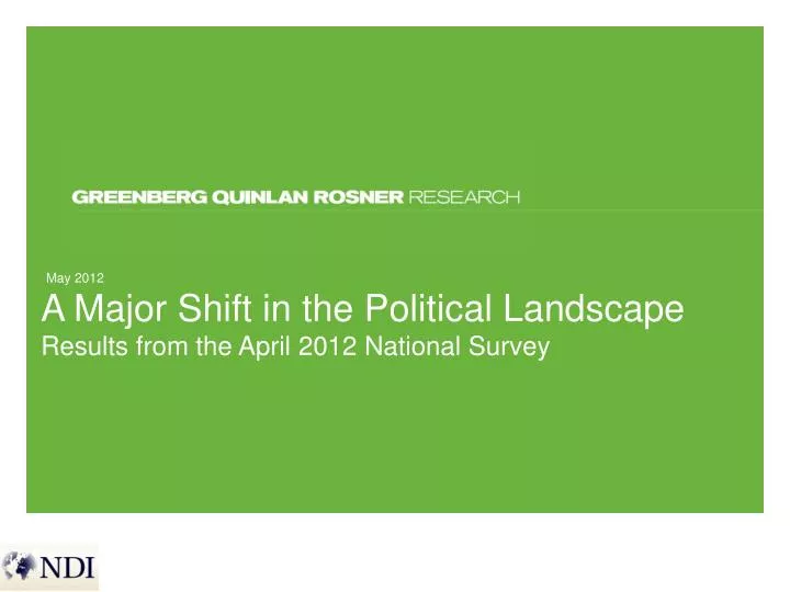 a major shift in the political landscape results from the april 2012 national survey
