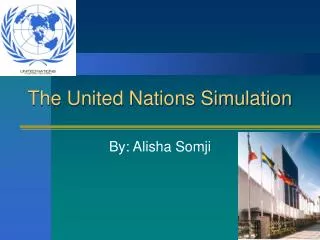The United Nations Simulation