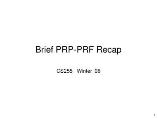 Brief PRP-PRF Recap