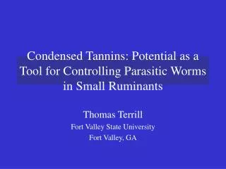 Condensed Tannins: Potential as a Tool for Controlling Parasitic Worms in Small Ruminants