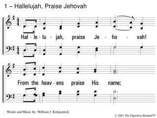 1 – Hallelujah, Praise Jehovah