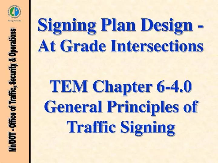 signing plan design at grade intersections tem chapter 6 4 0 general principles of traffic signing