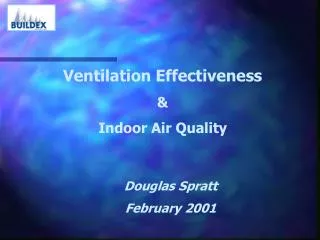 Ventilation Effectiveness &amp; Indoor Air Quality