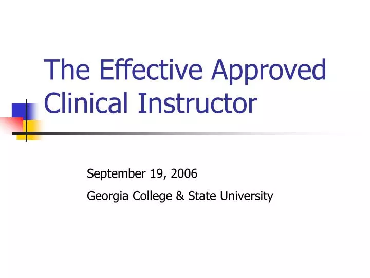 the effective approved clinical instructor
